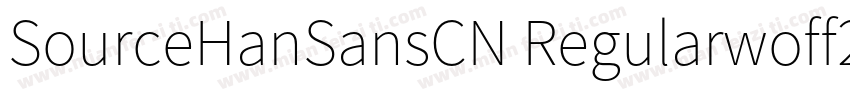 SourceHanSansCN Regularwoff2字体转换